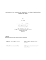 Specialization, place attachment, and education for low-impact practices in rock climbing and hiking.