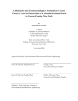 A hydraulic and geomorphological evaluation of cross vanes as used in restoration of a mountain stream reach in Greene County, New York.