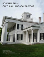 Cultural Landscape Report for Rose Hill